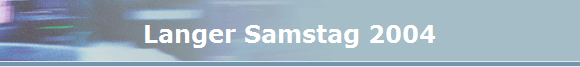 Langer Samstag 2004
