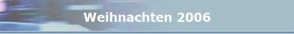 Weihnachten 2006