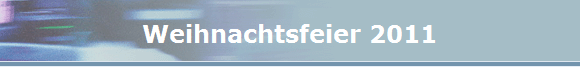 Weihnachtsfeier 2011