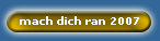 mach dich ran 2007